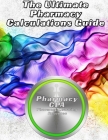 The Ultimate Pharmacy Calculations Guide By Pharmacy Cpa Cover Image