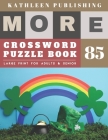 Large Print Crossword Puzzle Books for seniors: weekend crossword puzzle books for adults - More Crosswords Quiz for beginners Large Print for adults By Kathleen Publishing Cover Image