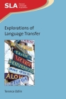 Explorations of Language Transfer (Second Language Acquisition #144) By Terence Odlin Cover Image