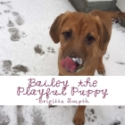 Bailey The Playful Puppy Picture Book Cover Image