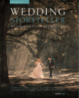 Wedding Storyteller, Volume 2: Wedding Case Studies and Workflow Cover Image