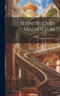 Bernerisches Mausoleum By Samuel Scheurer Cover Image
