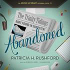 Abandoned (Jennie McGrady Mysteries #12) By Patricia H. Rushford, Rebecca Gibel (Read by) Cover Image