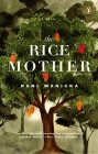 The Rice Mother By Rani Manicka Cover Image