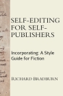 Self-editing for Self-publishers: Incorporating: A Style Guide for Fiction Cover Image
