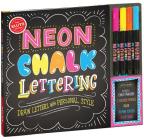 Neon Chalk Lettering By Editors Of Klutz Cover Image