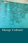 Deep Colour By Diana Bridge Cover Image