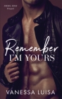 Remember I'm Yours: A Prequel to Diesel Rose By Vanessa Luisa Cover Image
