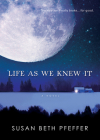 Life as We Knew It (Life As We Knew It Series #1) By Susan Beth Pfeffer Cover Image