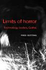 Limits of Horror: Technology, Bodies, Gothic Cover Image