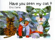 Have You Seen My Cat? (The World of Eric Carle) Cover Image