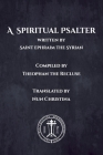 A Spiritual Psalter By Theophan The Recluse (Contribution by), Nun Christina (Translator), Anna Skoubourdis (Translator) Cover Image