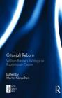 Gitanjali Reborn: William Radice's Writings on Rabindranath Tagore By Martin Kämpchen (Editor) Cover Image