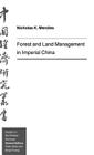Forest and Land Management in Imperial China (Studies on the Chinese Economy) By N. Menzies Cover Image