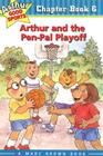 Arthur and the Pen-Pal Playoff: Arthur Good Sports Chapter Book 6 Cover Image