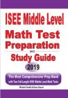 ISEE Middle Level Math Test Preparation and Study Guide: The Most Comprehensive Prep Book with Two Full-Length ISEE Middle Level Math Tests By Michael Smith, Reza Nazari Cover Image
