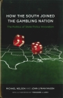 How the South Joined the Gambling Nation: The Politics of State Policy Innovation Cover Image