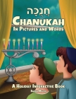 Chanukah in Pictures and Words: A Holiday Interactive Book By Sarah Mazor Cover Image