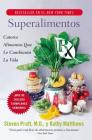 Superalimentos Rx: Catorce Alimentos Que le Cambiaran la Vida By Steven G. Pratt, M.D., Kathy Matthews Cover Image