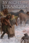 By Night the Strangers By Herbert E. Stover Cover Image