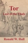 Tor: Last of the Thals By Ronald W. Hull Cover Image