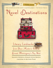 Novel Destinations: Literary Landmarks From Jane Austen's Bath to Ernest Hemingway's Key West By Shannon Schmidt, Joni Rendon, Matthew Pearl (Foreword by) Cover Image