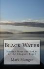Black Water By Mark Munger Cover Image