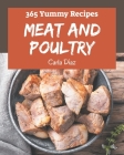 365 Yummy Meat and Poultry Recipes: A Yummy Meat and Poultry Cookbook You Will Need Cover Image
