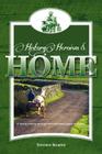 History, Heroism and Home: A family's story through two thousand years of history By Chris Newton (Editor), Ray Lipscombe (Illustrator), Terence Kearey Cover Image