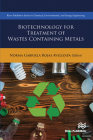 Biotechnology for Treatment of Residual Wastes Containing Metals By Norma Gabriela Rojas-Avelizapa Cover Image