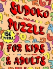 Sudoko Puzzle For Kids & Adults: 150 Puzzles Sudoku To Challenge Your Brain - Sudoku Puzzles From Beginner to Advanced By Bob Codes Cover Image
