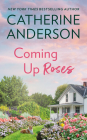 Coming Up Roses By Catherine Anderson Cover Image
