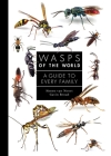 Wasps of the World: A Guide to Every Family By Simon Van Noort, Gavin Broad Cover Image