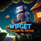 Widget y el Invasor Del Espacio Cover Image
