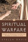 Spiritual Warfare: Lessons on Deliverance from Spiritual Bondage to Freedom in Christ Cover Image