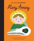 Mary Anning (Little People, BIG DREAMS #58) By Maria Isabel Sanchez Vegara, Popy Matigot (Illustrator) Cover Image