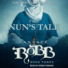The Nun's Tale (Owen Archer #3) By Candace Robb, Derek Perkins (Read by) Cover Image