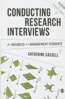 Conducting Research Interviews for Business and Management Students (Mastering Business Research Methods) By Cathy Cassell Cover Image