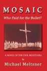 Mosaic: Who Paid for the Bullet? Cover Image