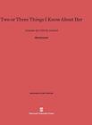 Two or Three Things I Know About Her (Harvard Film Studies #1) By Alfred Guzzetti Cover Image