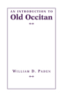 An Introduction to Old Occitan (Introductions to Older Languages #4) Cover Image