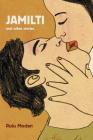 Jamilti and Other Stories By Rutu Modan, Noah Stollman (Translated by), Jesse Mishori (Translated by) Cover Image