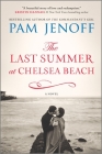 The Last Summer at Chelsea Beach By Pam Jenoff Cover Image