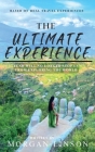 The Ultimate Experience: Fear Will No Longer Stop Us From Exploring The World By Morgan Linson Cover Image