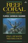 Reef Coral Identification: Florida Caribbean Bahamas, Including Marine Plants (Reef Set (New World) #3) Cover Image
