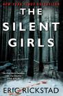 The Silent Girls (Canaan Crime Novels) By Eric Rickstad Cover Image