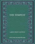 The Tempest - Large Print Edition By William Shakespeare Cover Image