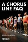 A Chorus Line FAQ: All That's Left to Know about Broadway's Singular Sensation Cover Image