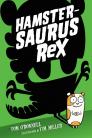 Hamstersaurus Rex By Tom O'Donnell, Tim Miller (Illustrator) Cover Image