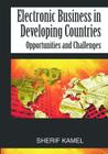 Electronic Business in Developing Countries: Opportunities and Challenges Cover Image